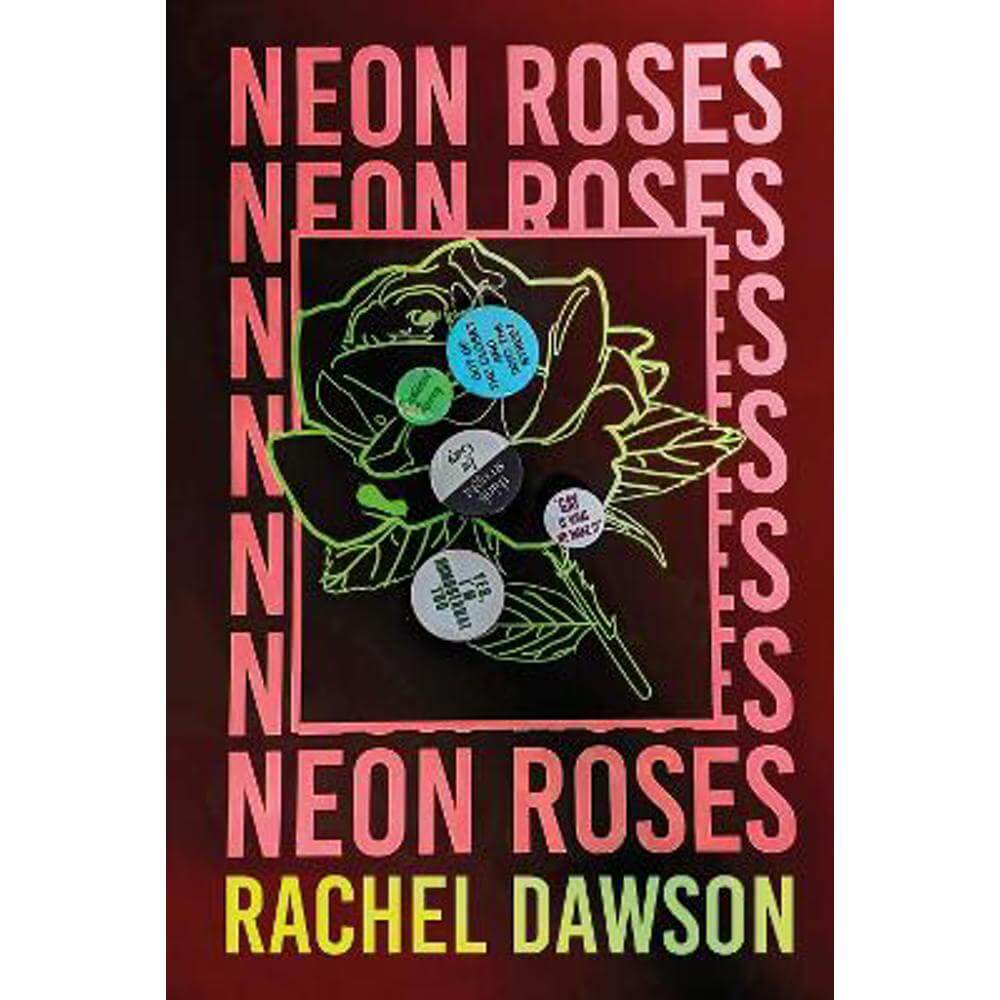 Neon Roses: The joyfully queer, uplifting and sexy read of the summer (Hardback) - Rachel Dawson